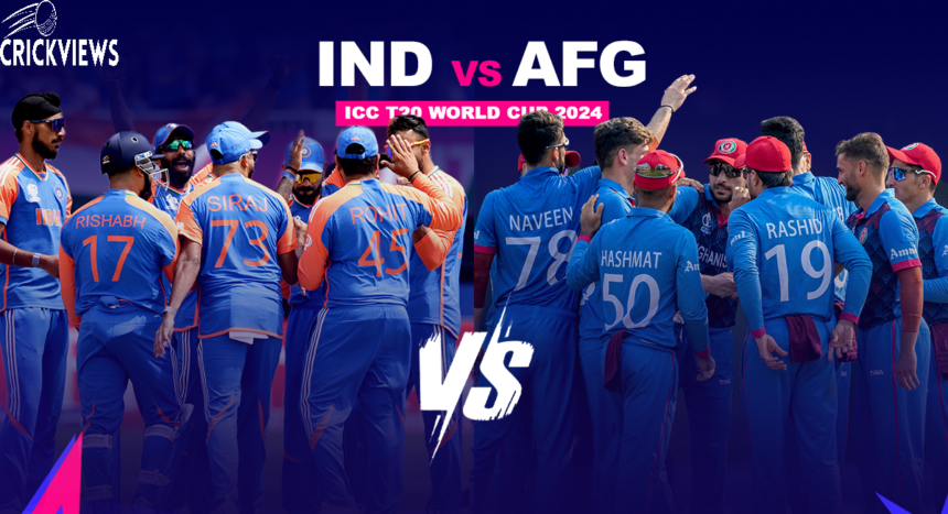 India vs Afghanistan T20 World Cup 2024 Clash