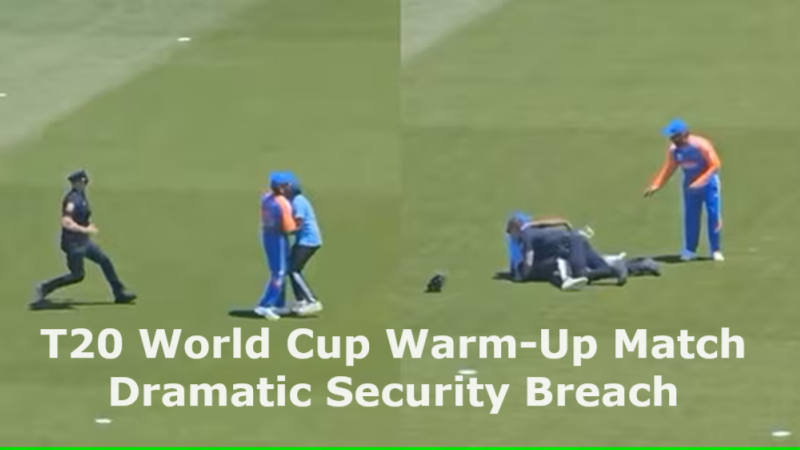 T20 World Cup Warm-Up Match Dramatic Security Breach